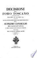 Decisioni del foro toscano inedite dall' anno 1815, all' anno 1819