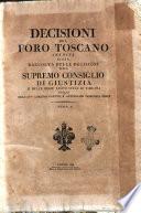 Decisioni del foro toscano, inedite dall'anno..