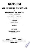 Decisioni del Supremo Tribunale di revisione in Parma con note ed opuscoli relativi