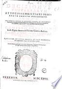 Decisionum vniuersarum, et totius christiani orbis rerum omnium iudicatarum, summae, ac operis valde elaborati, vtilis, et magistratibus vniuersis Christianae Reipublicae ... Camillo Borrello ... Tomus primus [-tertius]