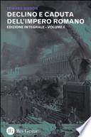 Declino e caduta dell'impero romano. Ediz. integrale