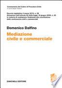 Decreto legislativo 4 marzo 2010, n. 28. Mediazione civile e commerciale