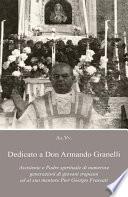 Dedicato a Don Armando Granelli Assistente e Padre spirituale di numerose generazioni di giovani tropeani ed al suo mentore Pier Giorgio Frassati