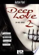 Deep Love 2