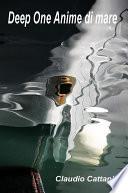 Deep One. Anime di mare