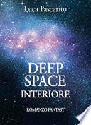 Deep space interiore