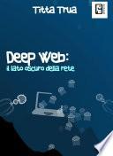 Deep web: il lato oscuro della rete