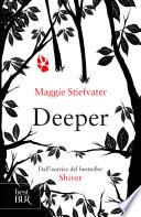 Deeper