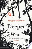 Deeper