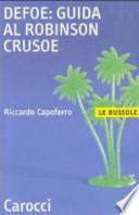 Defoe: guida al Robinson Crusoe
