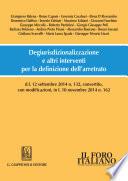 Degiurisdizionalizzazione e altri interventi per la definizione dell'arretrato