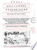 Degli avvertimenti della lingua sopra il Decamerone. Volume primo (-secondo) del cavalier Lionardo Salviati diviso in ..