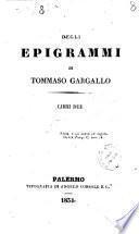 Degli epigrammi libri due di Tommaso Gargallo