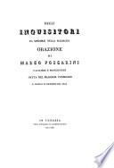 Degli Inquisitori Da Spedirsi Nella Dalmazia Orazione Di Marco Foscarini Cavaliere E Procuratore Detta Nel Maggior Consiglio Il Giorno 17 Dicembre del 1747