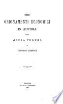 Degli ordinamenti economici in Austria sotto Maria Teresa