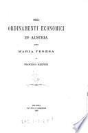 Degli ordinamenti economici in Austria sotto Maria Teresa