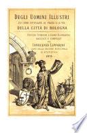 Degli uomini illustri cui sono intitolate le piazze e le vie della città di Bologna