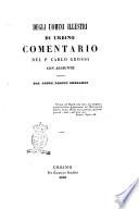 Degli uomini illustri di Urbino commentario del p. Carlo Grossi
