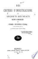 Dei criterii d'investigazione nei segreti dei reati racconti e considerazioni