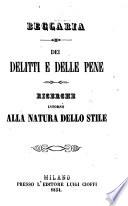 Dei delitti e delle pene. - Ricerche intorno alla natura dello stile