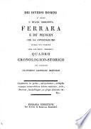 Dei diversi dominj a' quali è stata soggetta Ferrara, e de' principi che la governarono dalla sua origine sino all'anno MDCCCXVI