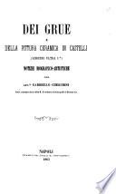 Dei Grue e della pittura ceramica in castelli