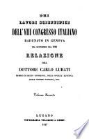Dei lavori scientifici dell'VIII congresso italiano radunato in Genova nel Settembre 1846 relazione