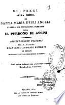 Dei pregi della chiesa di santa Maria degli Angeli e della sua indulgenza plenaria detta il Perdono di Assisi