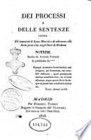 Dei processi e delle sentenze contra gl'imputati di Lesa-Maestà e di aderenze alle Sette proscritte negli Stati di Modena. Notizie scritte da Antonio Panizzi e pubblicate da ***