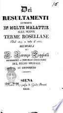Dei resultamenti ottenuti in molte malattie alle nuove terme rosellane dal 1827 a tutto il 1835 memoria di Lorenzo Poggiali