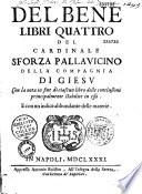 Del Bene, libri quattro, del cardinale Sforza Pallavicino