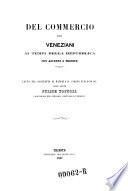 Del commercio dei Veneziani ai tempi della repubblica con acenni a Trieste