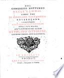 Del congresso notturno delle lammie libri tre di Girolamo Tartarotti roveretano. S'aggiungono due dissertazioni epistolari sopra l'arte magica. All'illustrissimo signor Ottolino Ottolini ..