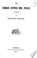 Del corso antico del Piave ricerche di Giovanni Meneguzzi