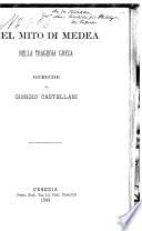Del mito di Medea nella tragedia greca