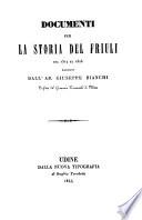 Del preteso soggiorno di Dante in Udine od in Tolmino durante il patriarcato di Pagano Della Torre e documenti per la storia del Friuli dal 1317 al 1332