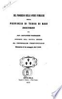 Del progresso delle opere pubbliche nella provincia di Terra di Bari Discorso del cav. Salvatore Mandarini intendente della provincia medesima al Consiglio Provinciale riunito il 20 maggio del 1859