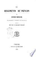 Del reggimento de principi di Egidio Romano volgarizzamento trascritto nel 1288 pubblicato per cura di Francesco Corazzini