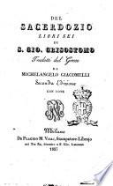 Del sacerdozio libri sei di S. Gio. Grisostomo tradotti dal greco da Michelangelo Giacomelli