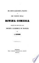 Del senso allegorico, pratico, e dei vaticini della Divina commedia