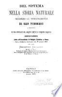 Del sistema nella storia naturale secondo gl'insegnamenti di San Tommaso a proposito di una difficolta del Darwin contro il principio creativo ...