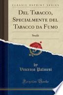 Del Tabacco, Specialmente del Tabacco da Fumo