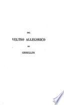 Del veltro allegorico de' Ghibellini con altre scritture intorno alla Divina commedia di Dante. [chiefly by B. Fabricatore].