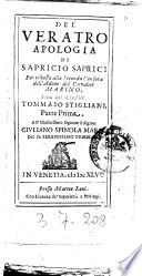 Del Veratro apologia di Sapricio Saprici per risposta alla seconda censura dell'Adone del cavalier Marino, fatta dal cavalier Tommaso Stigliani, parte prima [-seconda]. All'illustrissimo signore signor Giuliano Spinola Marmi del fù serenissimo Tommaso