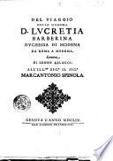 Del viaggio della signora D. Lucretia Barberina duchessa di Modena da Roma a Modena, Lettera di Leone Allacci. All'ill.mo sig.r il sig.r Marcantonio Spinola