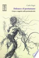 Deleuze e il postumano. Corpo e soggetto nella postmodernità