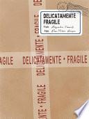 Delicatamente fragile
