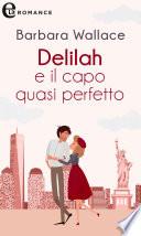 Delilah e il capo quasi perfetto (eLit)