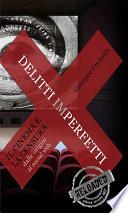 Delitti imperfetti. Il cinema e la censura dalle origini al social web