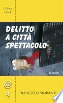 Delitto a Città Spettacolo